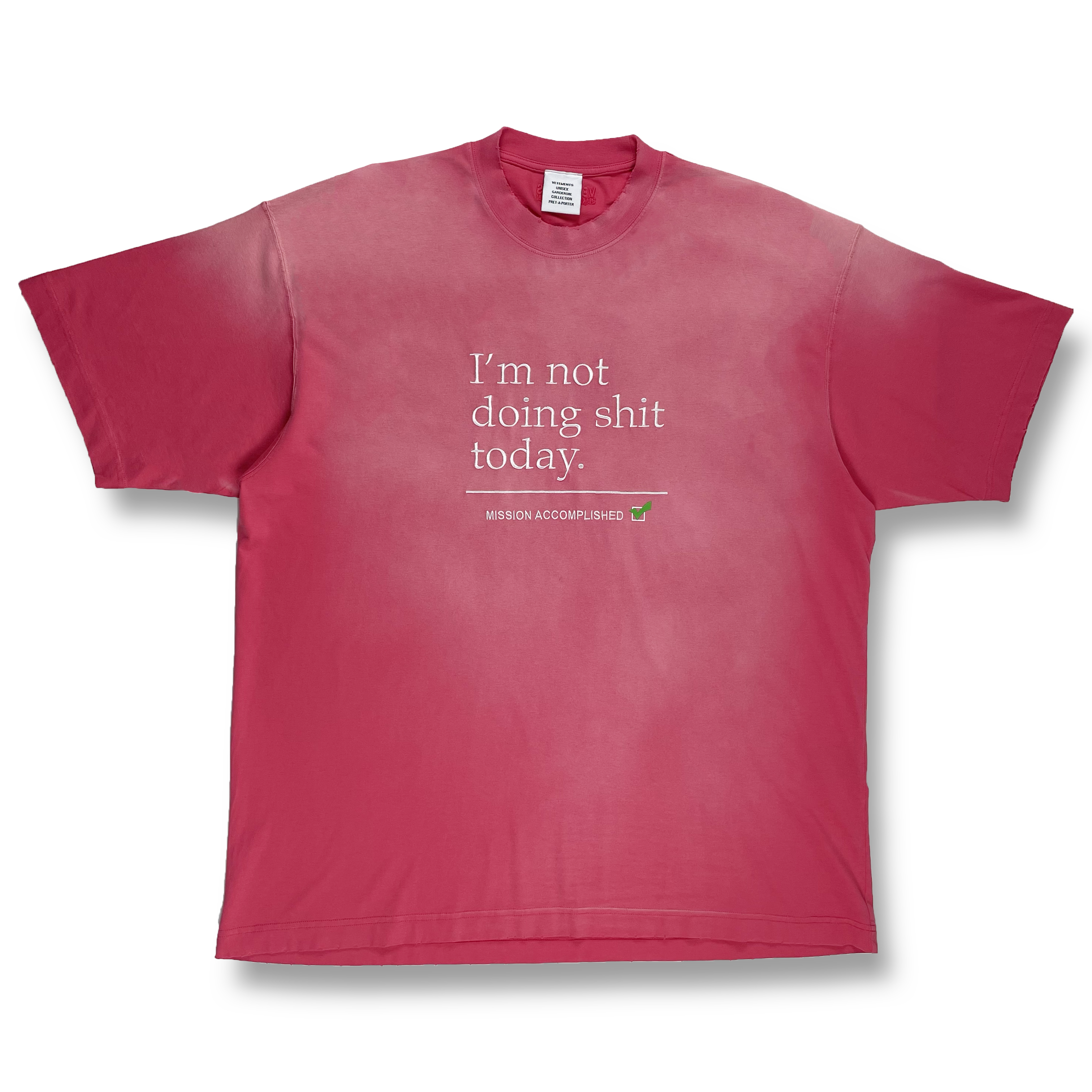 VETEMENTS I'm Not Doing Shit Today Tシャツ